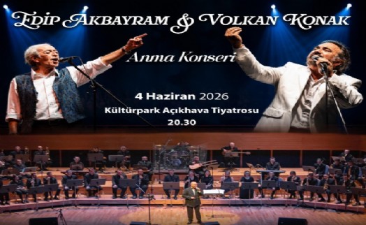 İzmir’de Edip Akbayram ve Volkan Konak şarkıları yankılanacak