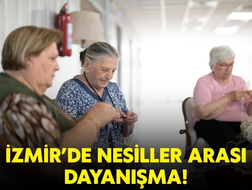 İzmir’de nesiller arası dayanışma
