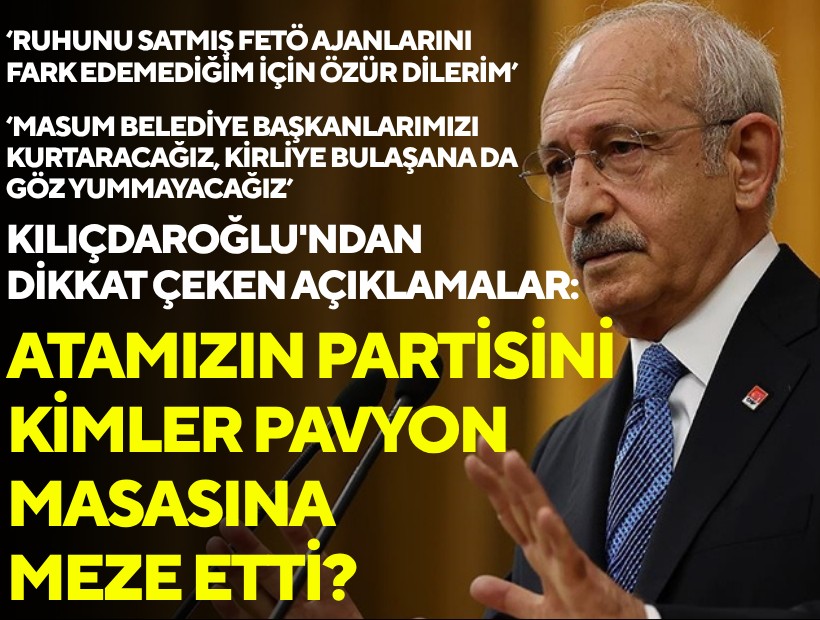 Kılıçdaroğlu'ndan dikkat çeken açıklamalar: Atamızın partisini kimler pavyon masasına meze etti?