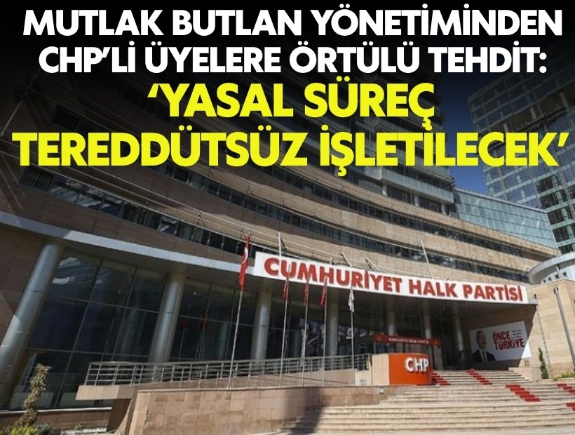 Mutlak butlan yönetiminden CHP’li üyelere örtülü tehdit: ‘Yasal süreç tereddütsüz işletilecek’