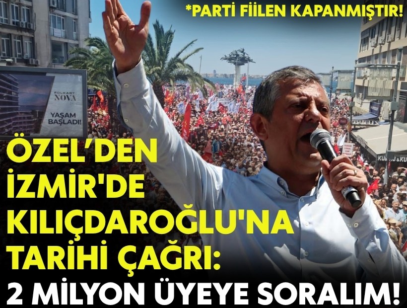 Özgür Özel 'mutlak butlan'a İzmir'den meydan okuyor: 'Kılıçdaroğlu'na tarihi çağrı!
