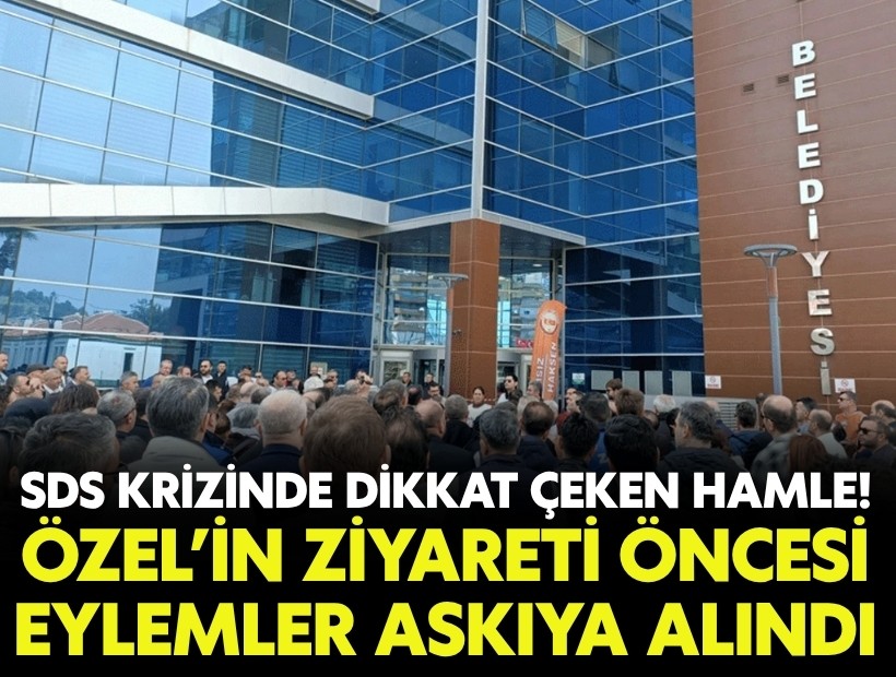 SDS krizinde dikkat çeken hamle! Özgür Özel ziyareti öncesi eylemler askıya alındı