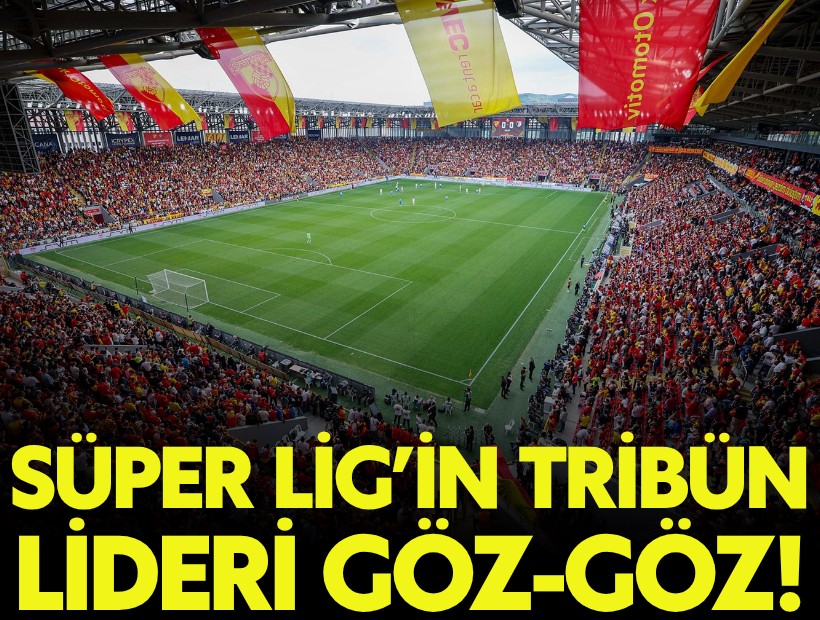 Süper Lig'in tribün lideri Göz-Göz