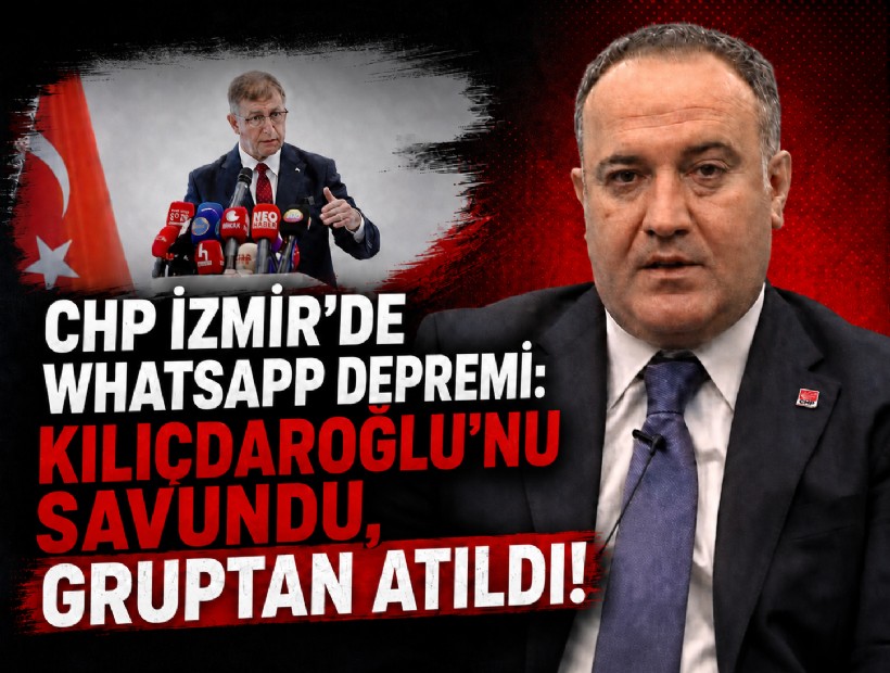 CHP İzmir’de WhatsApp depremi: Kılıçdaroğlu’nu savundu, gruptan atıldı!