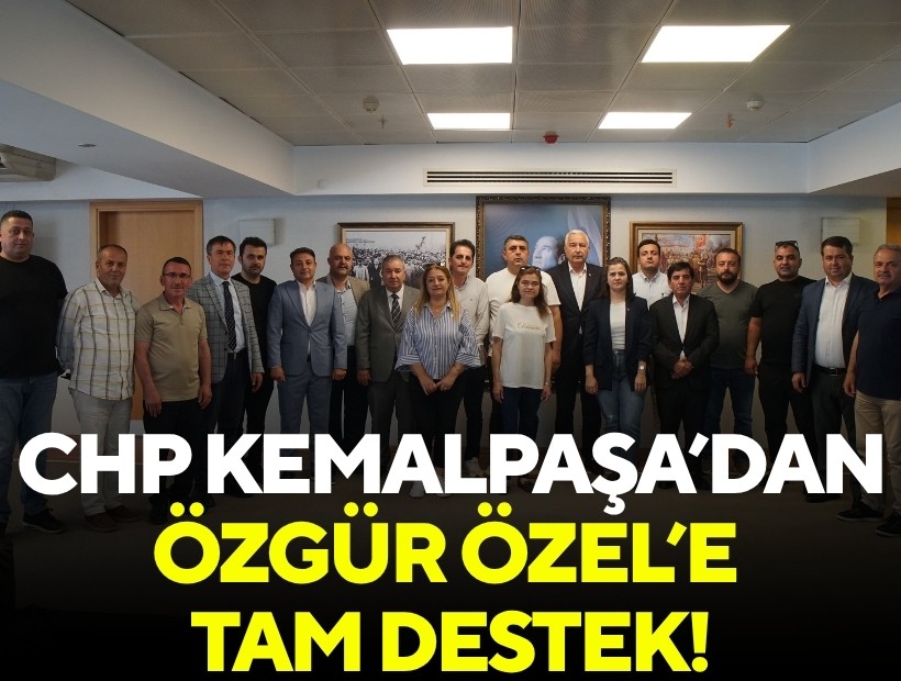 CHP Kemalpaşa'dan Özgür Özel'e tam destek!