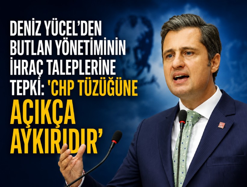 Deniz Yücel’den butlan yönetiminin ihraç taleplerine tepki: 'CHP tüzüğüne açıkça aykırıdır'
