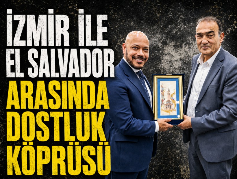 İzmir ile El Salvador arasında dostluk köprüsü