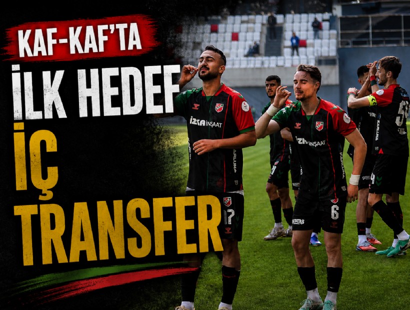 Kaf-Kaf ilk hedef iç transfer!