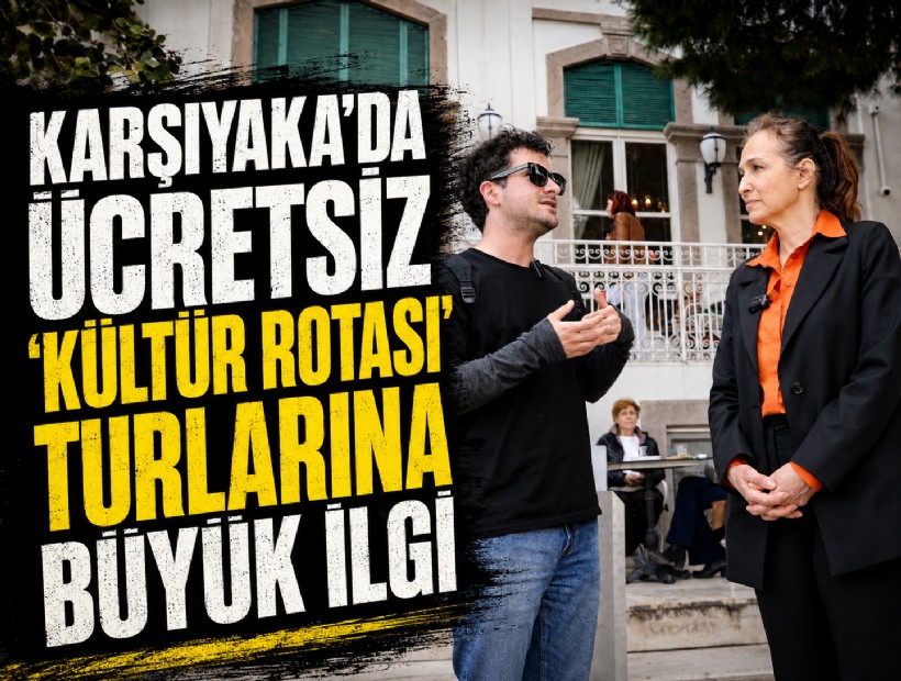 Karşıyaka'da ücretsiz ‘Kültür Rotası’ turlarına büyük ilgi