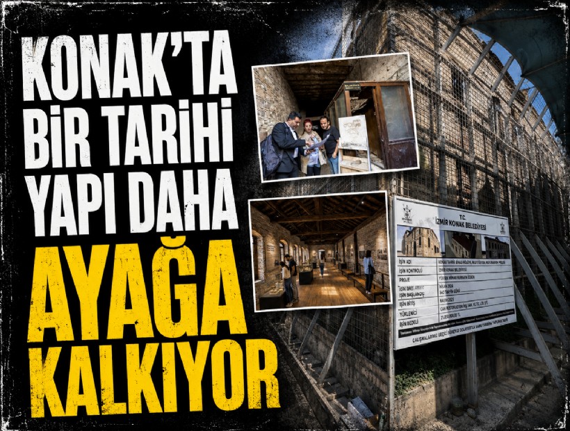Konak’ta bir tarihi yapı daha ayağa kalkıyor