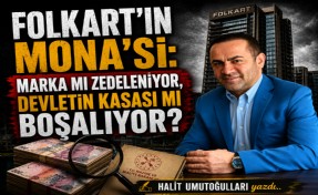Halit Umutoğulları yazdı... Folkart’ın Mona’sı: Marka mı zedeleniyor, devletin kasası mı boşalıyor?