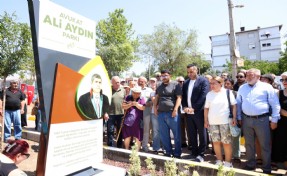 Ali Aydın’ın adı Çiğli’de yaşayacak