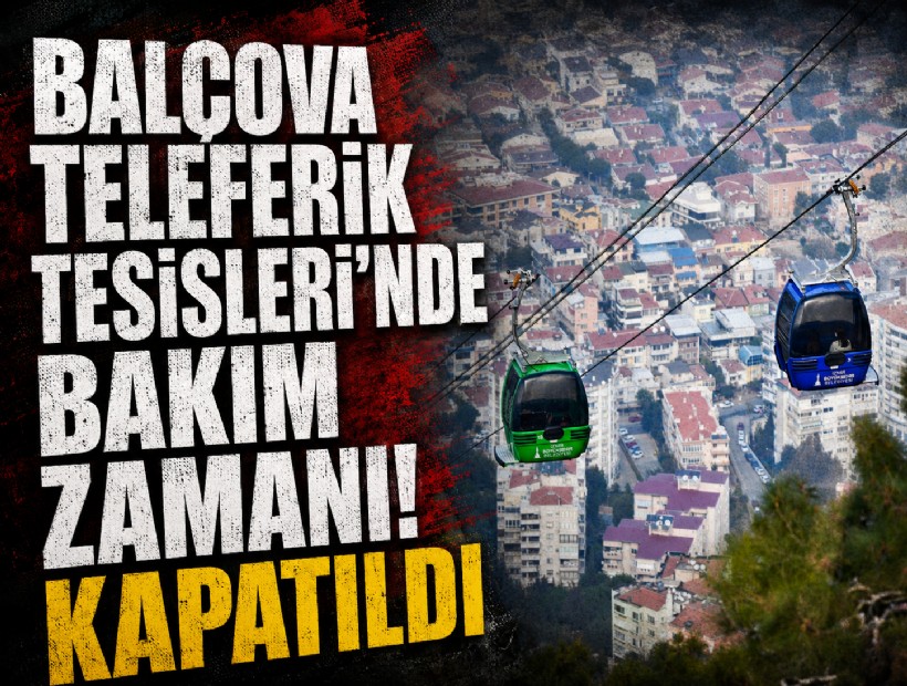 Balçova Teleferik Tesisleri’nde kapsamlı bakım ve yenileme çalışması