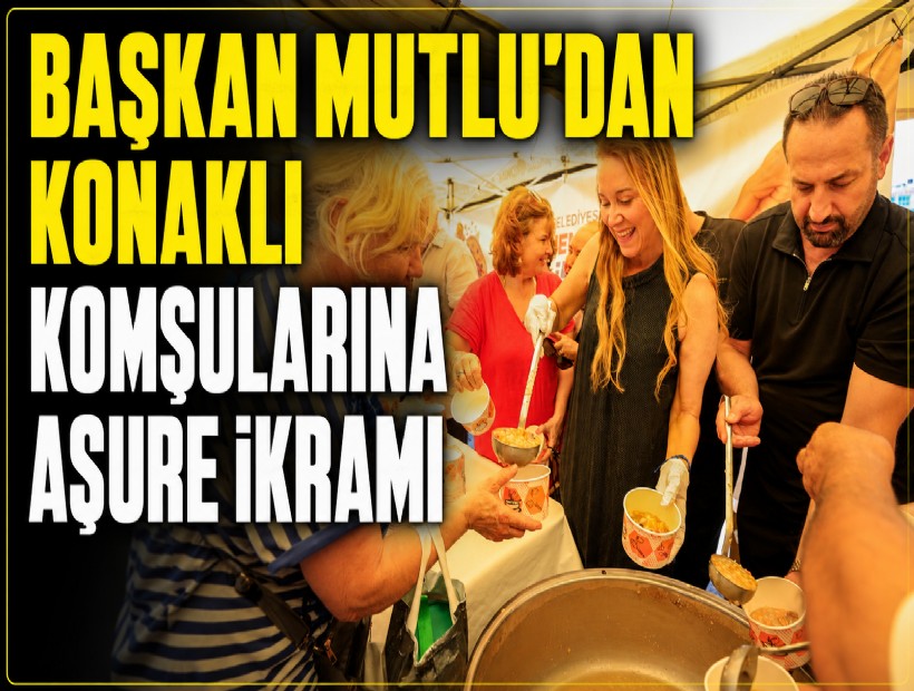 Başkan Mutlu’dan Konaklı komşularına aşure ikramı