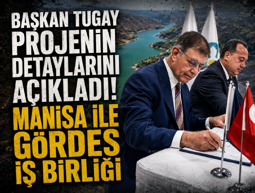Başkan Tugay projenin detaylarını açıkladı: Gördes Barajı çevresine yarım milyon ağaç dikilecek