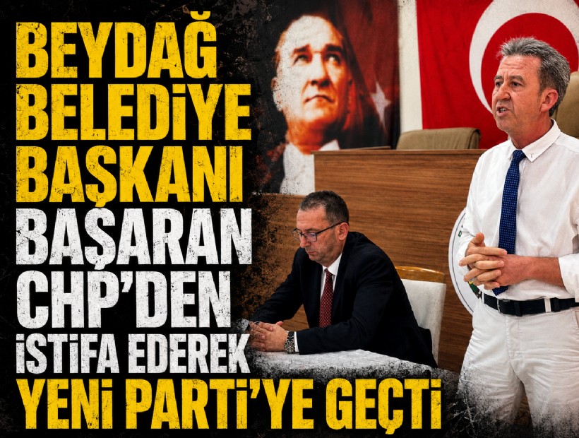 Beydağ Belediye Başkanı Başaran CHP'den istifa ederek YENİ Parti'ye geçti
