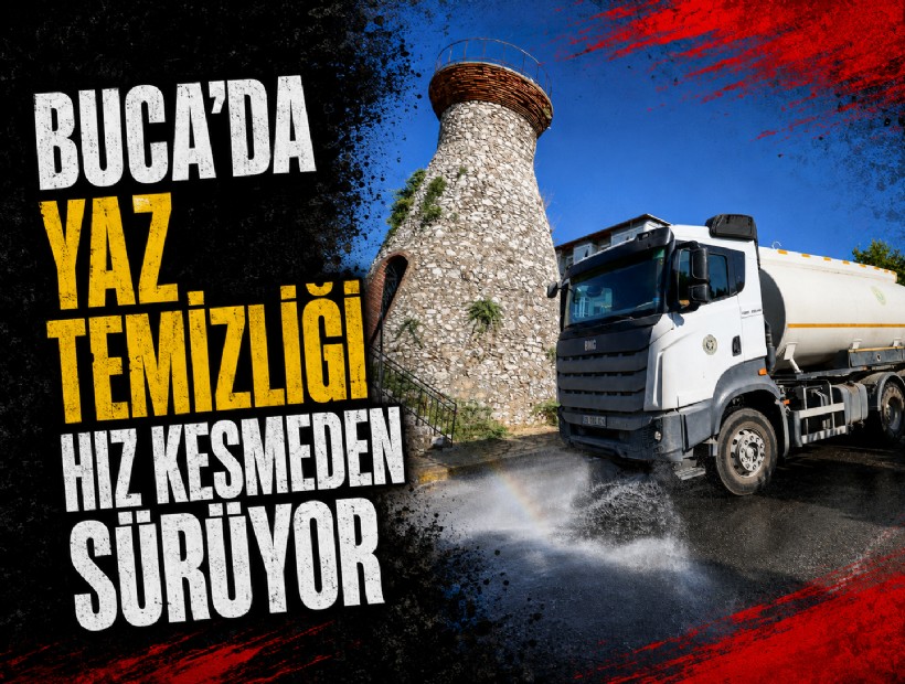 Buca’da yaz temizliği hız kesmeden sürüyor