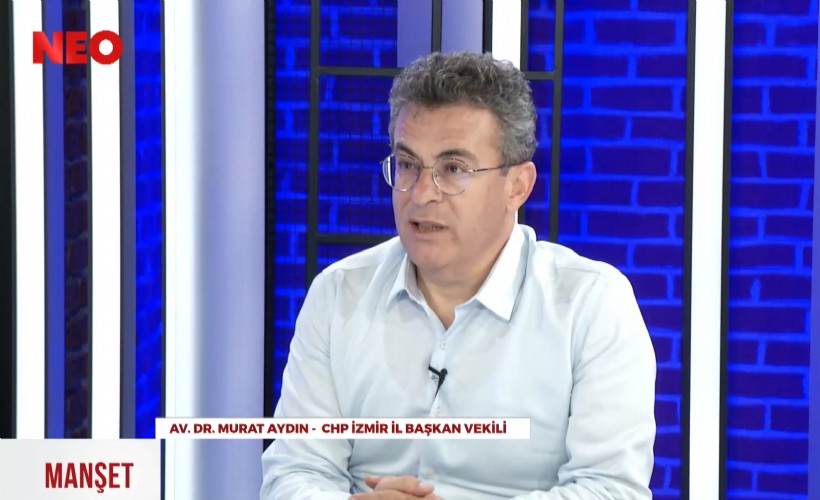 CHP'li Murat Aydın'dan NEO TV'de çarpıcı açıklamalar; 'Kılıçdaroğlu şu an bir paratoner görevi görüyor'