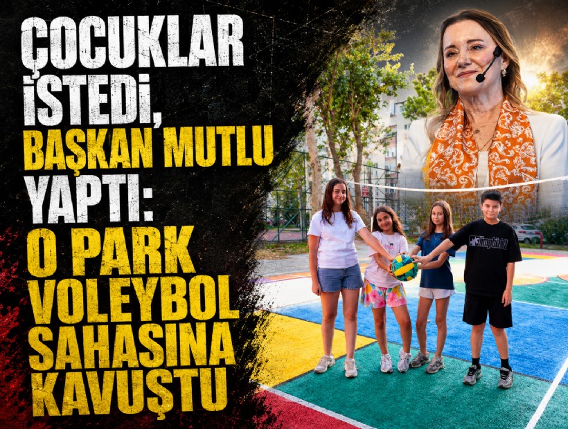 Çocuklar istedi, Başkan Mutlu yaptı: O park voleybol sahasına kavuştu