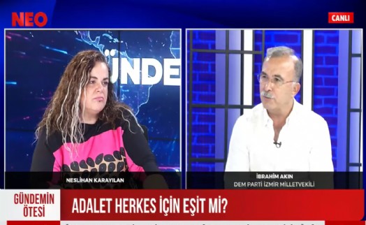 DEM Partili Akın’dan NEO TV’de çarpıcı açıklamalar: İnsanların yüzde 70’i adalet meselesine olumsuz bakıyor