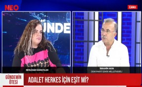 DEM Partili Akın’dan NEO TV’de çarpıcı açıklamalar: İnsanların yüzde 70’i adalet meselesine olumsuz bakıyor