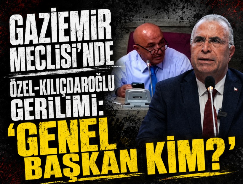 Gaziemir Meclisi’nde Özel-Kılıçdaroğlu gerilimi: 'Genel Başkan kim?'
