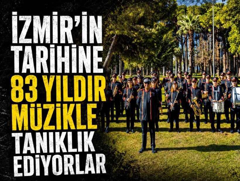 İzmir'in tarihine 83 yıldır müzikle tanıklık ediyorlar
