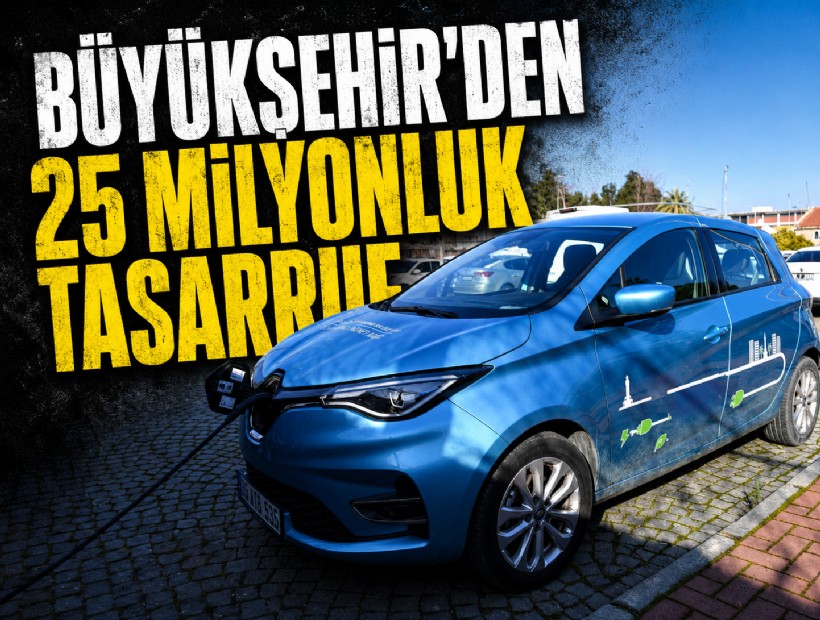 İzmir’in elektrikli araç filosuyla 25 milyonluk tasarruf