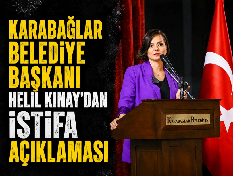 Karabağlar Belediye Başkanı Helil Kınay, CHP'den istifa ettiğini açıkladı
