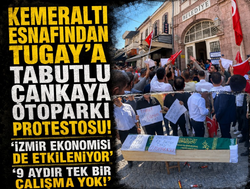 Kemeraltı esnafından Cemil Tugay'a 'tabutlu' Çankaya Otoparkı protestosu!