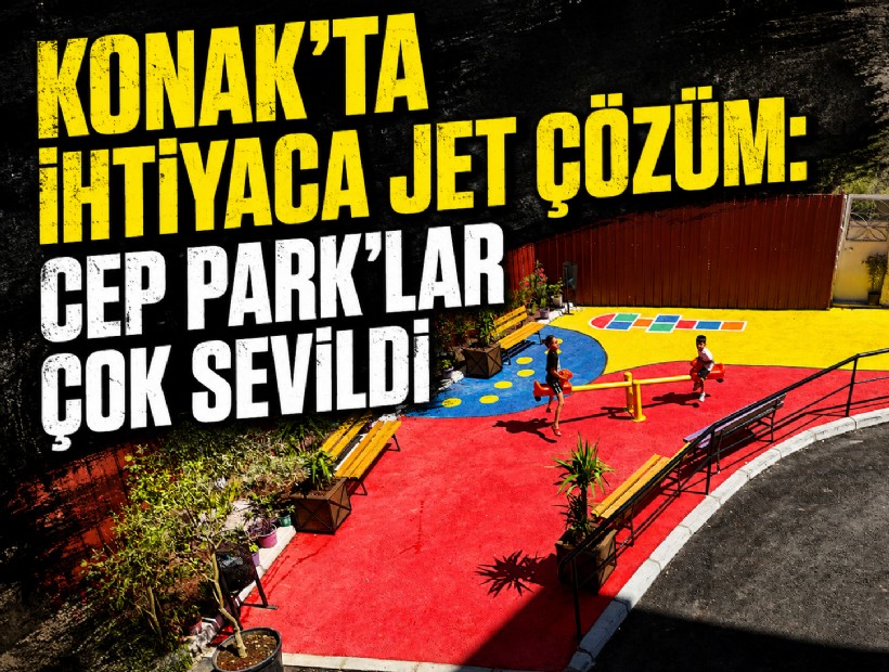 Konak’ta ihtiyaca jet çözüm: Cep Park’lar çok sevildi