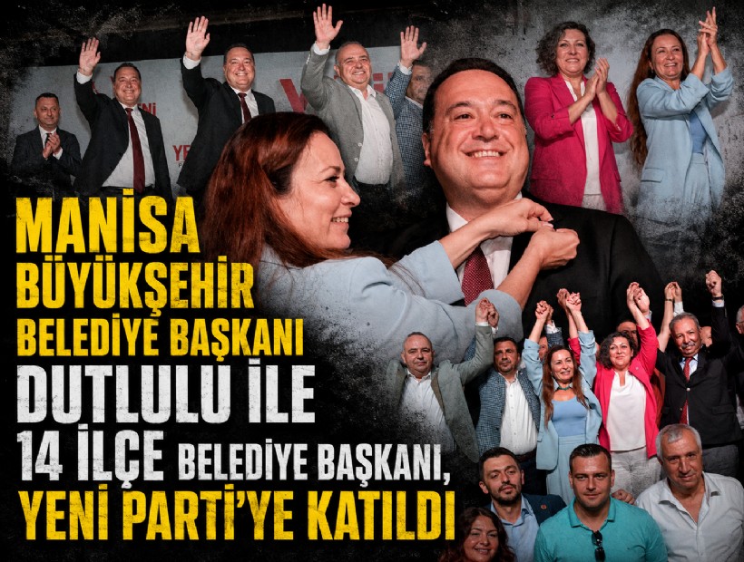 Manisa Büyükşehir Belediye Başkanı Dutlulu ile 14 ilçe belediye başkanı, Yeni Parti'ye katıldı