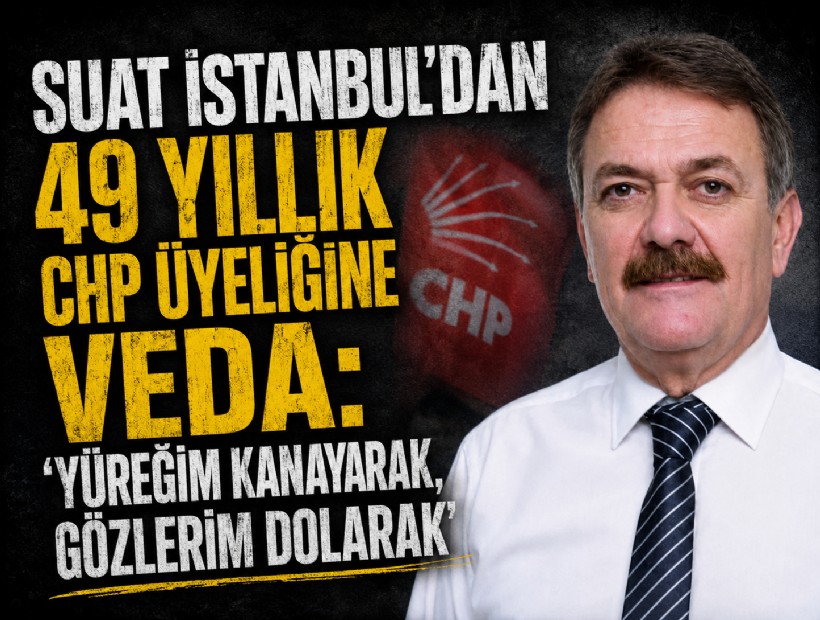 Suat İstanbul’dan 49 yıllık CHP üyeliğine veda: 'Yüreğim kanayarak, gözlerim dolarak'