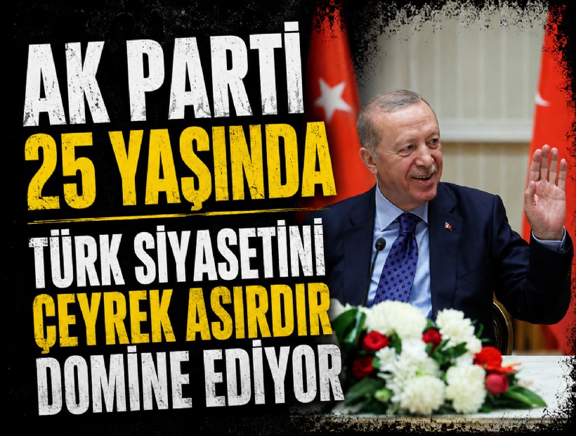 AK Parti 25 yaşında! Türk siyasetini çeyrek asırdır domine ediyor