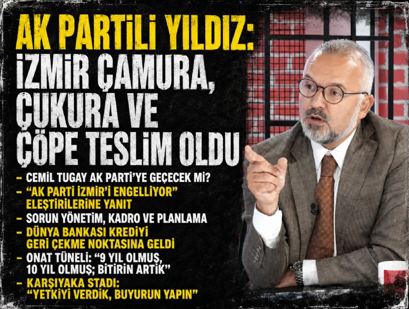 AK Partili Hakan Yıldız’dan yerel yönetmlere sert çıkış: İzmir çamura, çukura ve çöpe teslim oldu
