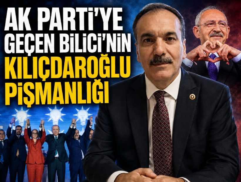 AK Parti’ye geçen Bilici'nin Kılıçdaroğlu pişmanlığı