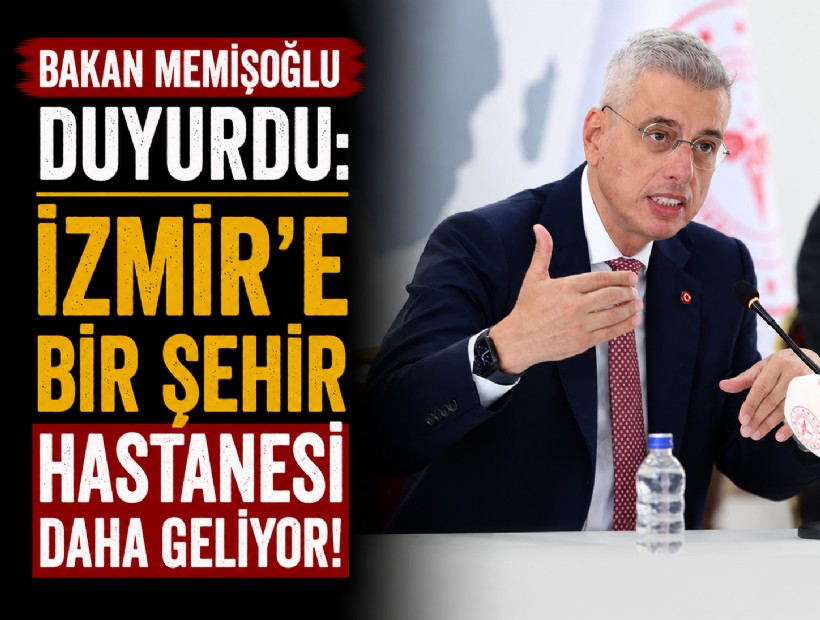 Bakan Memişoğlu duyurdu: İzmir’e bir şehir hastanesi daha geliyor!
