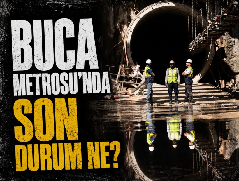 Buca Metrosu'ndan iyi haber! Son durum ne?