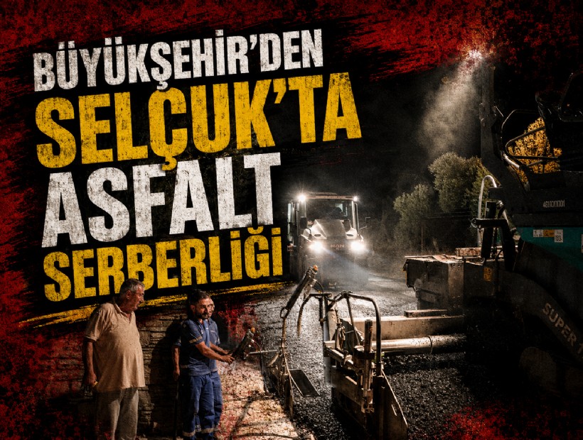 Büyükşehir'den Selçuk’a 15,5 kilometrelik yol hamlesi