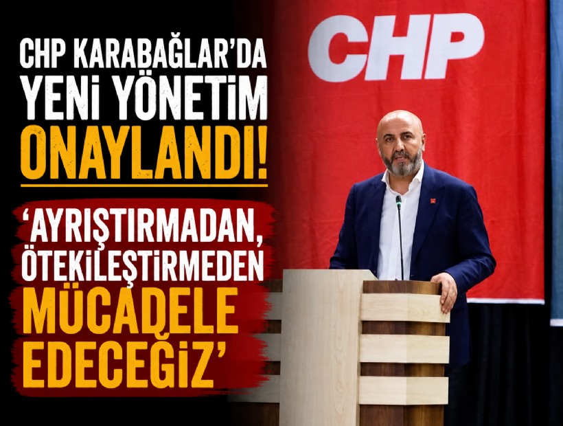 CHP Karabağlar’da yeni yönetim onaylandı: 'Ayrıştırmadan, ötekileştirmeden mücadele edeceğiz'