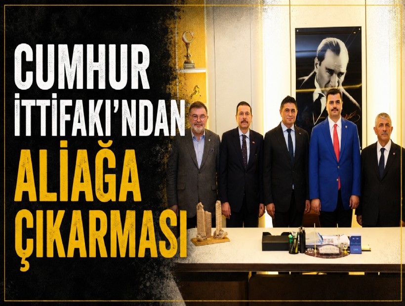 Cumhur İttifakı'ndan Aliağa çıkarması