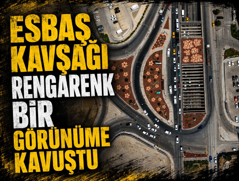 ESBAŞ Kavşağı rengarenk bir görünüme kavuştu