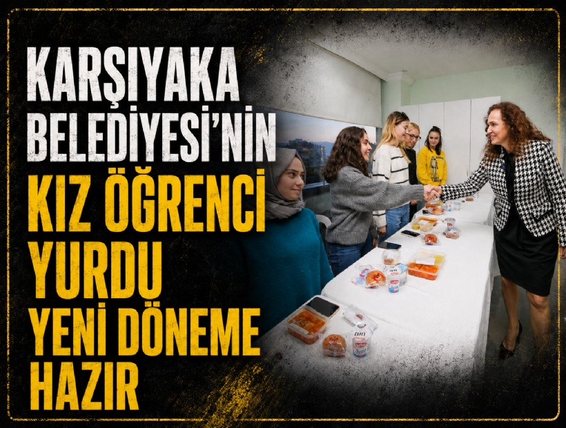 Karşıyaka Belediyesi’nin kız öğrenci yurdu yeni döneme hazır