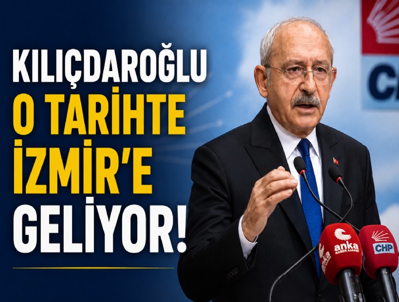 Kılıçdaroğlu o tarihte İzmir'e geliyor!