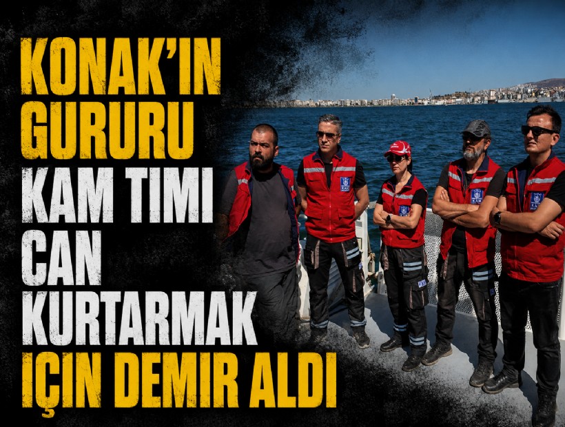 Konak’ın gururu KAM timi can kurtarmak için demir aldı