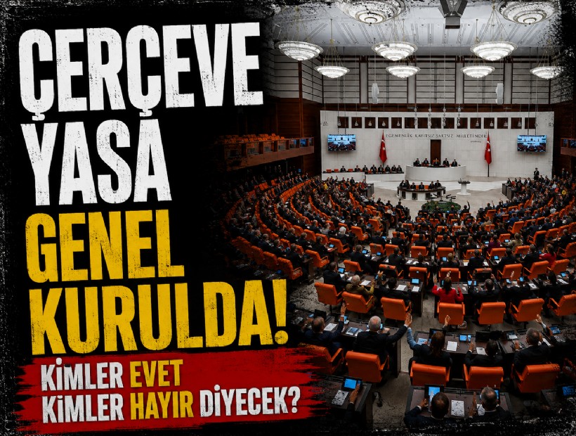 TBMM'de tarihi gün: Çerçeve Yasası görüşülmeye başladı