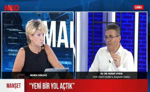 YENİ Partili Murat Aydın NEO TV’de konuştu: ‘Yeni siyaset sadece bir söylem ya da PR meselesi değil’
