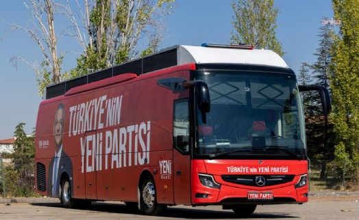 YENİ Parti’nin otobüsü hazır... 'Teyzem sağ olsun'
