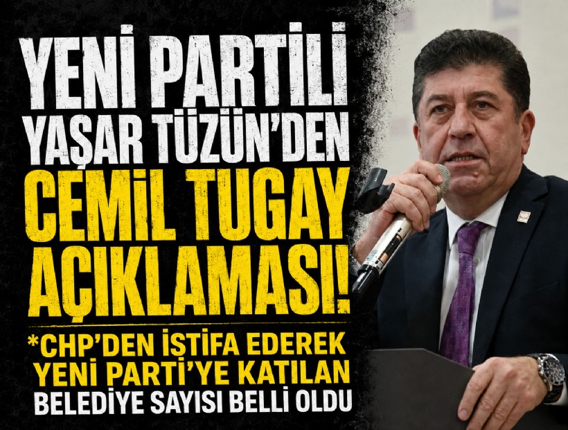 Yaşar Tüzün açıkladı! CHP'den istifa ederek YENİ Parti'ye katılan belediye sayısı belli oldu