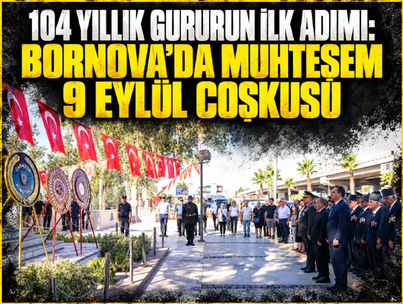 104 yıllık gururun ilk adımı: Bornova’da muhteşem 9 Eylül coşkusu